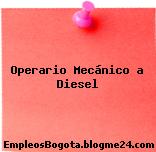 Operario Mecánico a Diesel