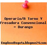 Operario/A Torno Y Fresadora Convencional – Durango