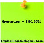Operarios – [NX.352]