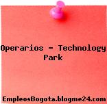 Operarios – Technology Park