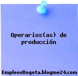 Operarios(as) de producción