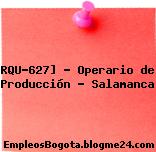 RQU-627] – Operario de Producción – Salamanca