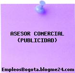 ASESOR COMERCIAL (PUBLICIDAD)