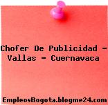 Chofer De Publicidad – Vallas – Cuernavaca