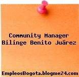 Community Manager Bilinge Benito Juárez