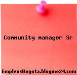 Community manager Sr