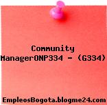 Community ManagerONP334 – (G334)