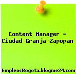 Content Manager – Ciudad Granja Zapopan