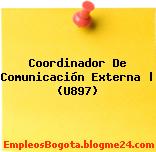 Coordinador De Comunicación Externa | (U897)