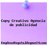 Copy Creativo Agencia de publicidad