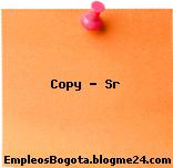 Copy – Sr