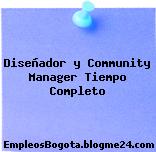 Diseñador y Community Manager Tiempo Completo