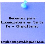 Docentes para Licenciatura en Santa Fe – Chapultepec