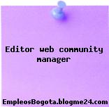 Editor web community manager