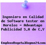 Ingeniero en Calidad de Software tester en Morelos – Advantage Publicidad S.A de C.V