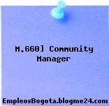 M.660] Community Manager