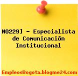 NO229] – Especialista de Comunicación Institucional