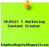 (RJ212) | Marketing Content Creator