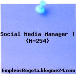 Social Media Manager | (M-254)