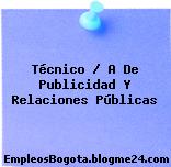 TÉCNICO / A DE PUBLICIDAD Y RELACIONES PÚBLICAS
