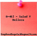 A-46] – Salud Y Belleza