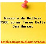 Asesora de Belleza 7200 zonas Toreo Delta San Marcos