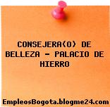 CONSEJERA(O) DE BELLEZA – PALACIO DE HIERRO