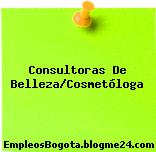 Consultoras De Belleza/Cosmetóloga