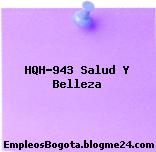 HQH-943 Salud Y Belleza