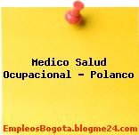Medico Salud Ocupacional – Polanco