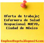 Oferta de trabajo: Enfermera de Salud Ocupacional NUEVO, Ciudad de México