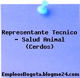 Representante Tecnico – Salud Animal (Cerdos)