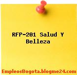 RFP-201 Salud Y Belleza