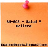 SW-693 – Salud Y Belleza