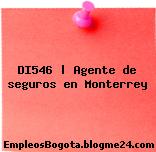 DI546 | Agente de seguros en Monterrey