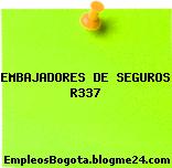EMBAJADORES DE SEGUROS R337