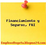 Financiamiento y Seguros, F&I