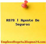 R878 | Agente De Seguros