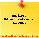 Analista Administrativo de Sistemas