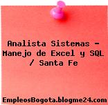 Analista Sistemas – Manejo de Excel y SQL / Santa Fe