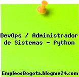 DevOps / Administrador de Sistemas – Python