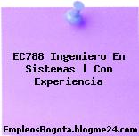EC788 Ingeniero En Sistemas | Con Experiencia