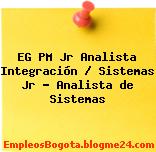 EG PM Jr Analista Integración / Sistemas Jr – Analista de Sistemas