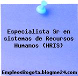 Especialista Sr en sistemas de Recursos Humanos (HRIS)