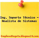 Ing. Soporte Técnico – Analista de Sistemas