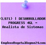 (L971) | DESARROLLADOR PROGRESS 4GL – Analista de Sistemas