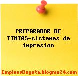 PREPARADOR DE TINTAS-sistemas de impresion