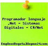 Programador lenguaje .Net – Sistemas Digitales – C#/Net