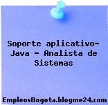 Soporte aplicativo- Java – Analista de Sistemas