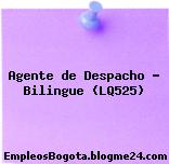 Agente de Despacho – Bilingue (LQ525)